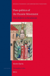 Theo-Politics of the Hussite Movement: From Reform to Revolution