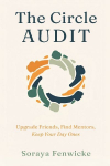 The Circle Audit: Upgrade Friends, Find Mentors, Keep Your Day Ones