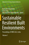 Sustainable Resilient Built Environments: Proceedings of SRBE 2022, India