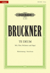 Te Deum C-Dur / URTEXT: f&uuml;r 4 Solostimmen, Chor, Orchester und Orgel / Klavierauszug von Josef Schalk