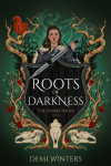 Roots of Darkness: The Ashen Series; Book 2.5