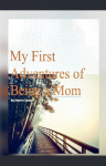 My First Adventures of Being a Mom