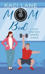 Mom Bod: A Sweet, Small Town Romantic Comedy