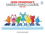 John Thompson Easiest Piano Course Part 1 Beginner Piano Sheet Music Method Step by Step Piano Instruction Book with Online Audio Piano Learning Resource for Students Teachers and Home Study