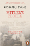 Hitler's People: The Faces of the Third Reich