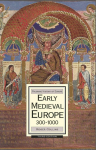 Early Medieval Europe, 300-1000