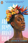All Boys Arent Blue: A Memoir - Manifesto