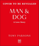 Man & Dog: A Love Story