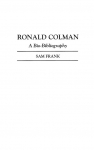 Ronald Colman: A Bio-Bibliography
