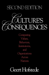 Cultures Consequences: Comparing Values, Behaviors, Institutions and Organizations Across Nations