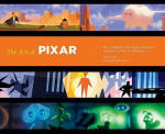 The Art of Pixar: 25th Anniversary Edition: The Complete Color Scripts and Select Art from 25 Years of Animation