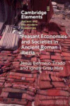 Peasant Economies and Societies in Ancient Roman Iberia