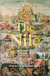 The Nile: Historys Greatest River