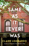 Same As It Ever Was: An immersive and joyful read from the author of Reeses Bookclub pick The Most Fun We Ever Had