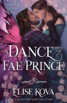 A Dance with the Fae Prince: the utterly addictive fantasy romance standalone inspired by Psyche and Eros