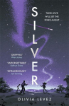 Silver: A Carnegie-nominated cosmic love story