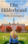 The Academy: the completely addictive novel set at an elite New England boarding school