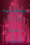 The Tech Contracts Handbook: Cloud Computing Agreements, Software Licenses, and Other It Contracts for Lawyers and Businesspeople, Third Edition