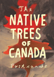Native Trees of Canada: A Postcard Set: Postcard Set with 30 Postcards