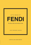 Little Book of Fendi: The story of the iconic fashion brand