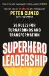 Superhero Leadership: On Turnarounds, Transformation and the Truth