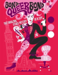 Bond, Queer Bond: The Fabulous Other History of a Spy