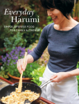 Everyday Harumi: Simple Japanese Food for Family and Friends