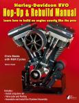 Harley-Davidson Evo, Hop-Up & Rebuild Manual: Learn how to build an engine like the pros