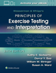 Wasserman & Whipps Principles of Exercise Testing and Interpretation: Including Pathophysiology and Clinical Applications