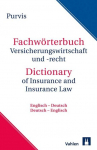 Fachw&ouml;rterbuch Versicherungswirtschaft und Recht: Englisch / Deutsch - Deutsch / Englisch