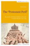 The Protestant Peril: The Church and Italian Catholics on the issue of religious freedom, 1922-1955