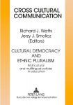 Cultural Democracy and Ethnic Pluralism: Multicultural and multilingual policies in education