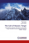 The Cult of Heaven: Tengri: In the Chinese chronicle Han Zhu (I century BC) Tengri recorded as Hunnic (Xiongnu) name of heaven -Tyanry