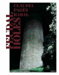 Claudia Pag&egrave;s Rabal. Feudal Holes: Ausst. Kat. mumok, Wien u. Chisenhale Gallery, London