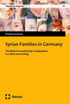 Syrian Families in Germany: The Multi-Faceted Reality of Adaptation to a New Surrounding