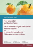 Food Composition and Nutrition Tables: Die Zusammensetzung der Lebensmittel - N&auml;hrwert-Tabellen I La composition des aliments - Tableaux des valeurs nutritives