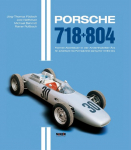 Porsche 718 + 804: Formel-Abenteuer in der Anderthalbliter-&Auml;ra - An adventure into Formula One during the 1.5 litre era