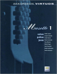 Musette 1: Akkordeon virtuos. Valses, polkas, javas