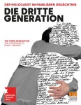 Die Dritte Generation. Der Holocaust im famili&auml;ren Ged&auml;chtnis The Third Generation. The Holocaust in Family Memory