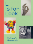 L is for Look: Childrens Photobooks