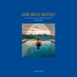 Hideaways Hotels Guide 2025/2026: Die 100 sch&ouml;nsten Hotels- und Resorts der Welt