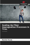 Scaling Up Fiber Impregnation Processes in Tires: Scaling Up