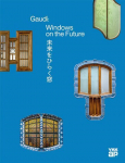 Gaud&iacute;: Windows on the Future