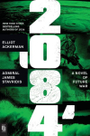 2084: A Novel of Future War