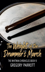 The Weight of the Drummers March