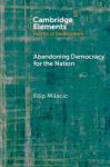 Abandoning Democracy for the Nation