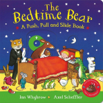 The Bedtime Bear: A Push, Pull and Slide Book