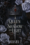 A Queen of Shadow and Light