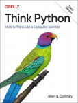 Think Python: How To Think Like a Computer Scientist