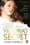 Victorias Secret: The Private Passion of a Queen